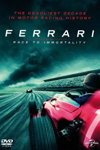 Ferrari: Гонка за бессмертие Ferrari: Гонка за бессмертие