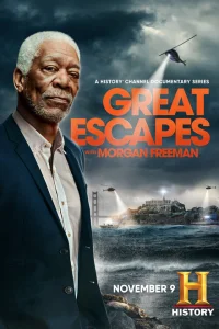 Великие побеги с Морганом Фрименом Великие побеги с Морганом Фрименом