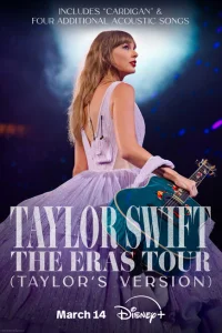 Тейлор Свифт: The Eras Tour Тейлор Свифт: The Eras Tour