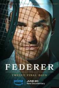 Федерер: Последние двенадцать дней Федерер: Последние двенадцать дней